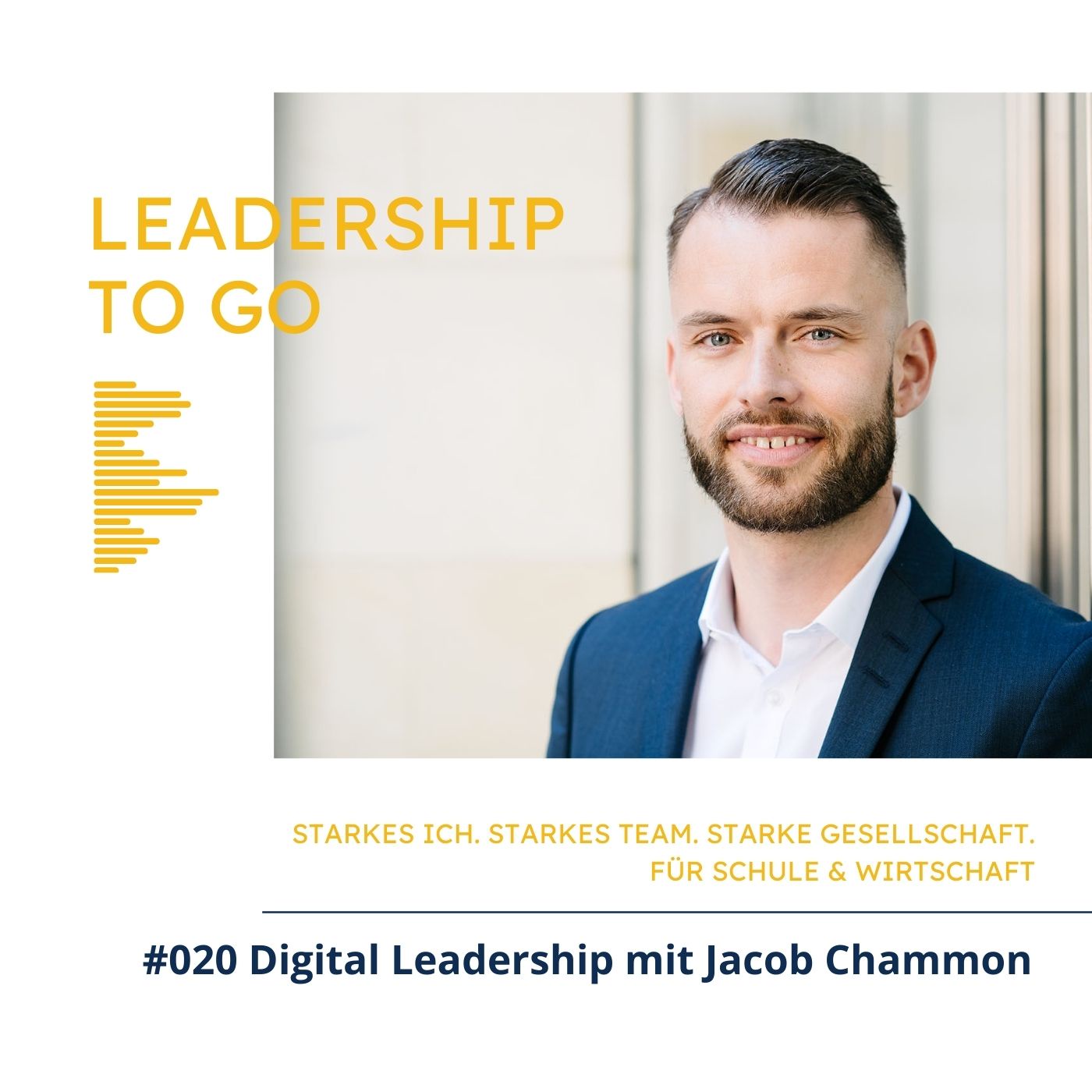 #020 Digital Leadership mit Jacob Chammon