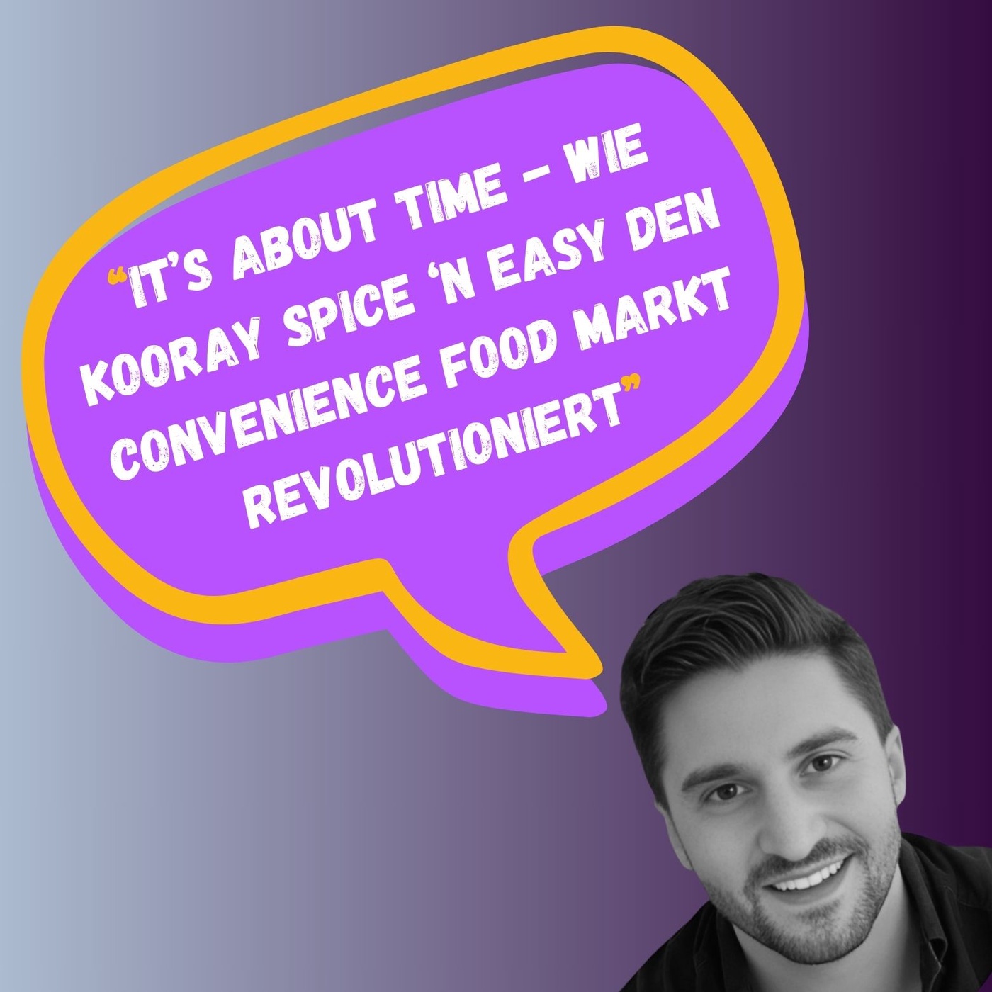 30: Hip Hip Kooray! Die Revolution im Convenience Food Markt