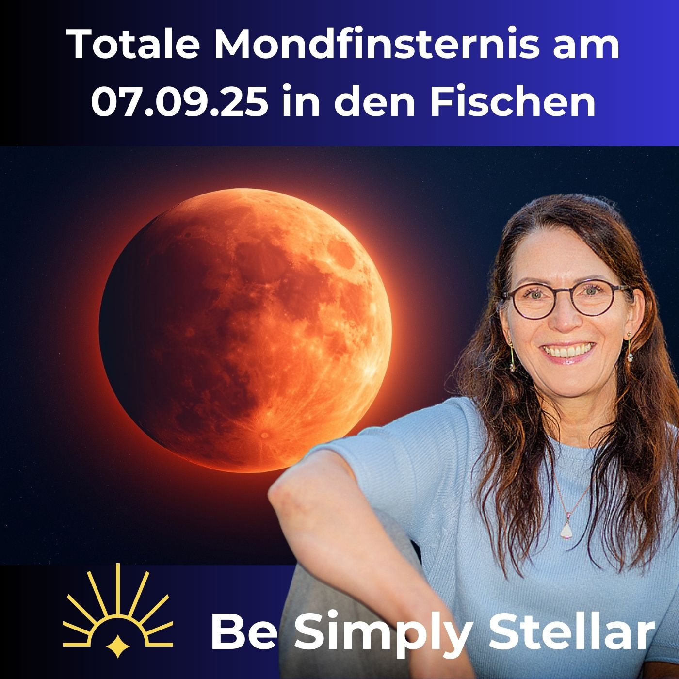 #10: Die totale Mondfinsternis am 07.09.2025 