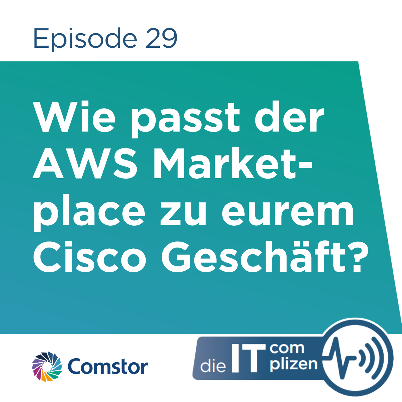 Wie passt der AWS Marketplace zu eurem Cisco Geschäft?