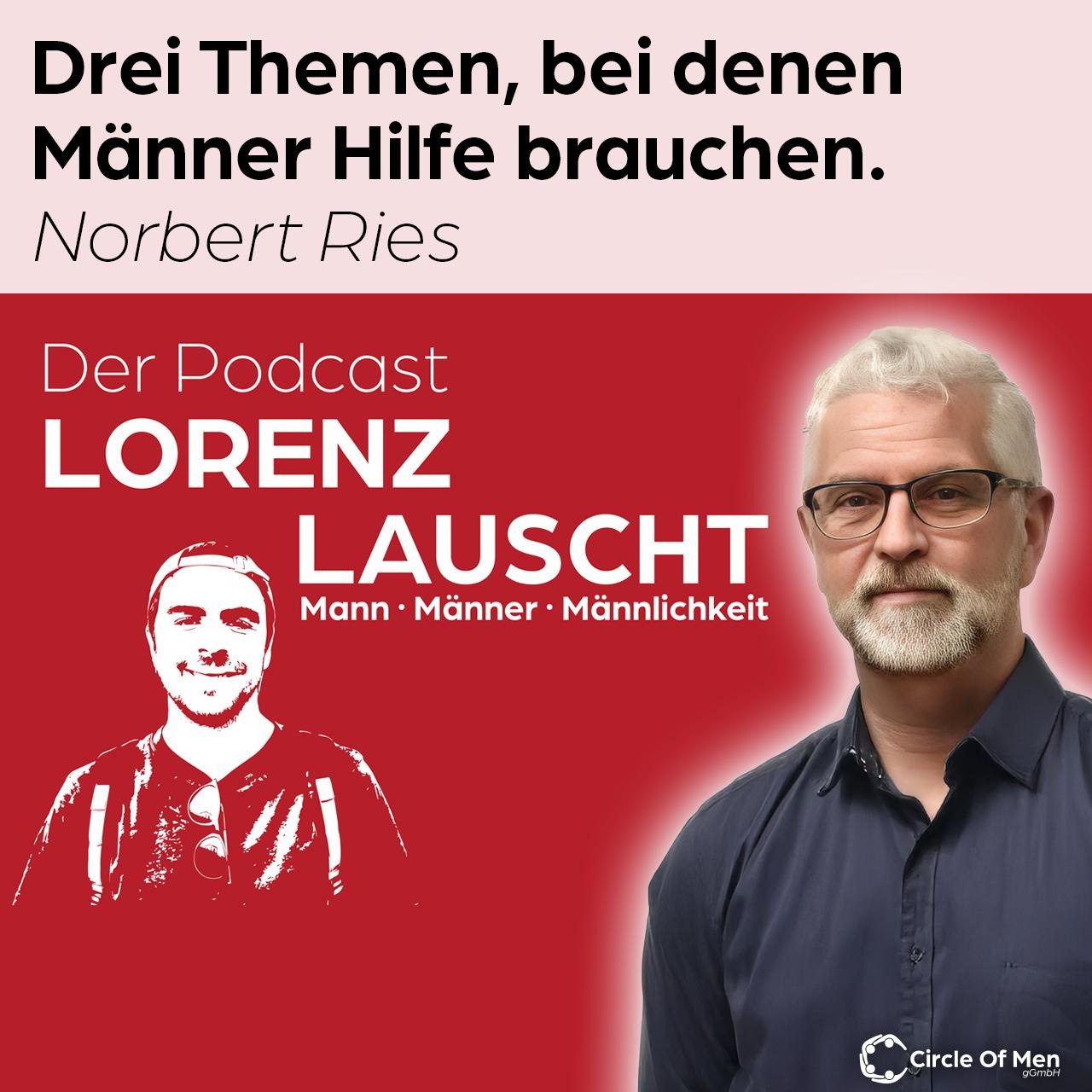 3 Themen, bei denen Männer Hilfe brauchen - Norbert Ries