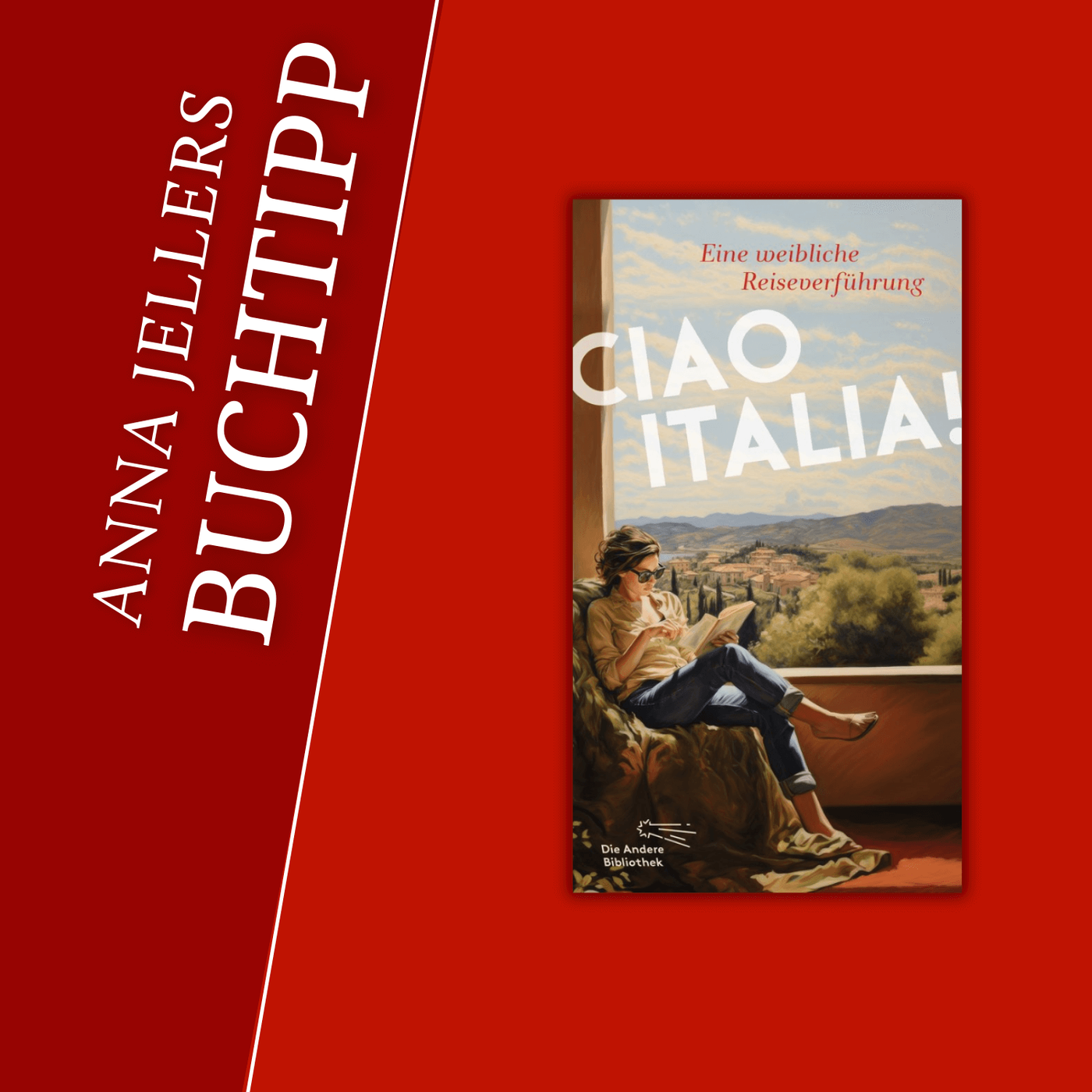 Anna Jellers Buchtipp | Constanze Neumann, Petra Müller (Hg.): Ciao Italia!