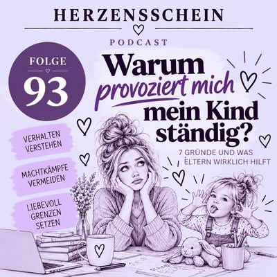 Warum provoziert mich mein Kind ständig? 7 Gründe und was Eltern wirklich hilft