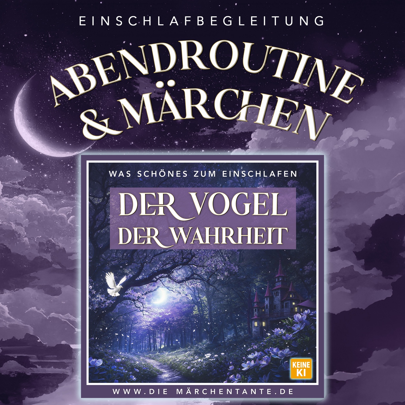 Der Vogel der Wahrheit (Abendroutine & Märchen) 