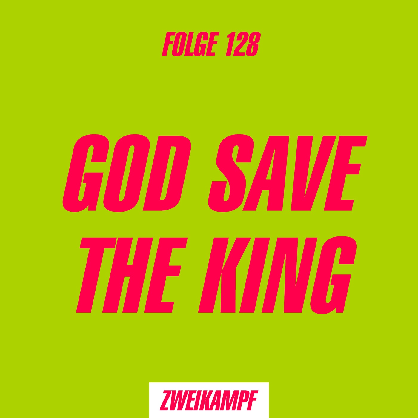 Folge 128: God save the King