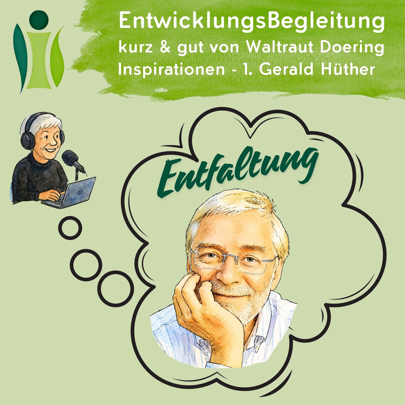 Inspirationen - 3.1 Gerald Hüther - Entfaltung