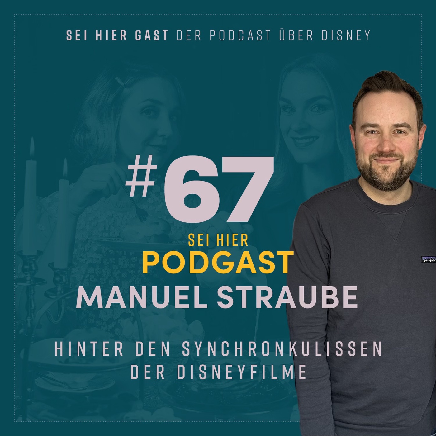# 67 PodGast Manuel Straube I Hinter den Synchronkulissen der Disneyfilme