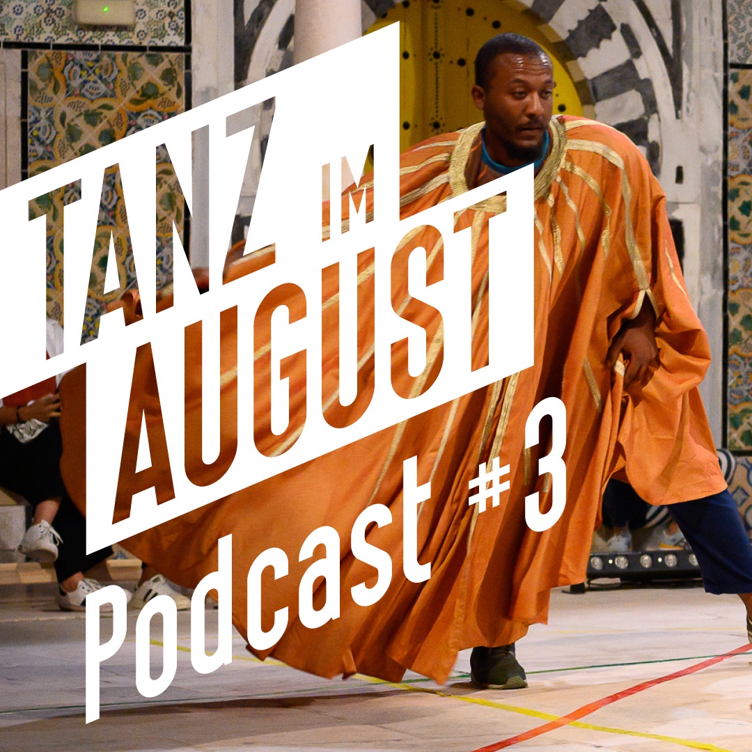 Tanz im August Podcast #3 – Radouan Mriziga – Libya