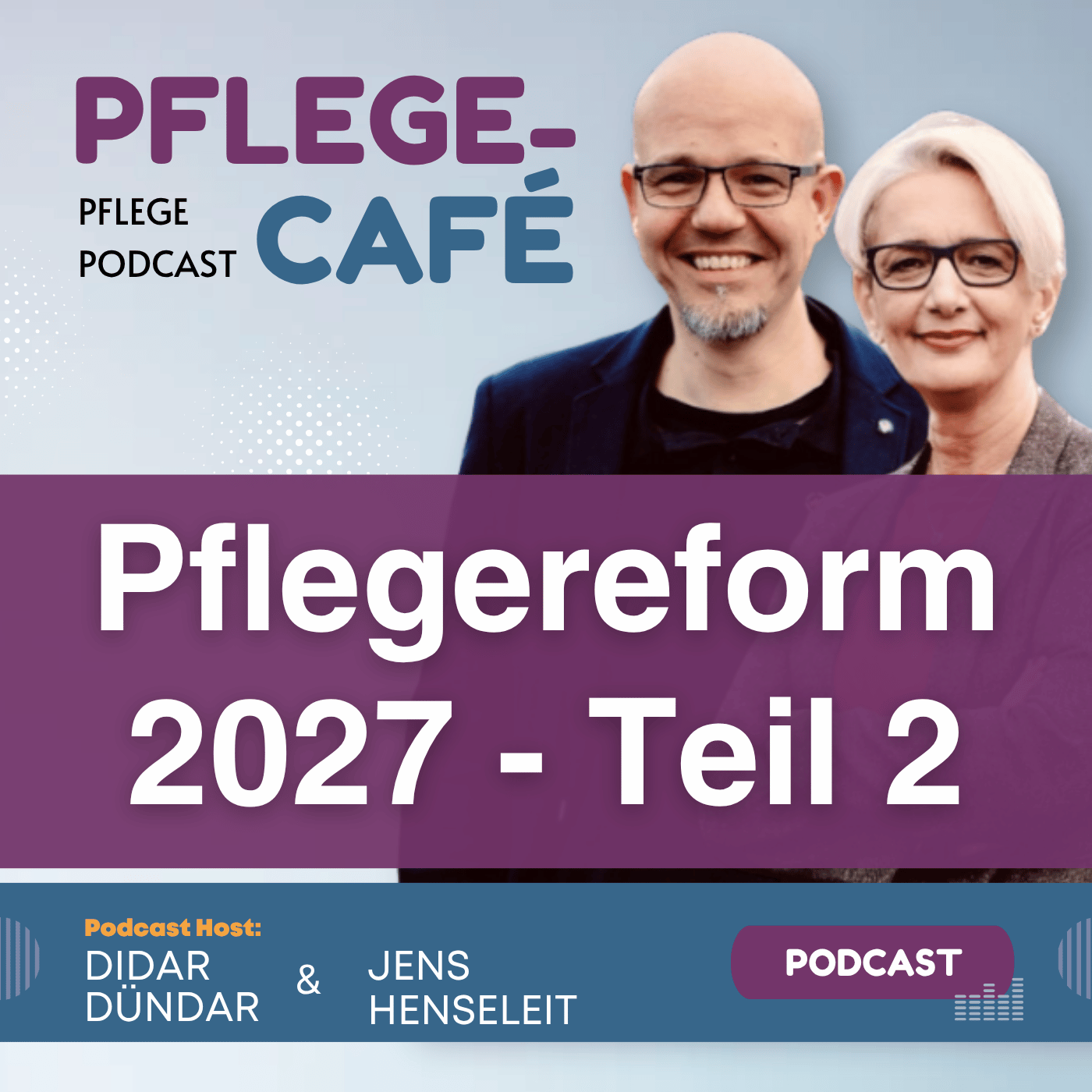 Pflegereform 2027 - Teil 2