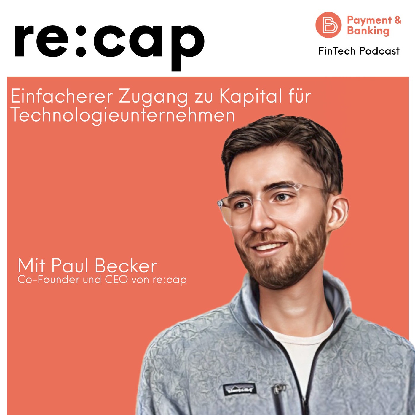 #428 - Einfacherer Zugang zu Kapital für Technologieunternehmen: so funktioniert re:cap