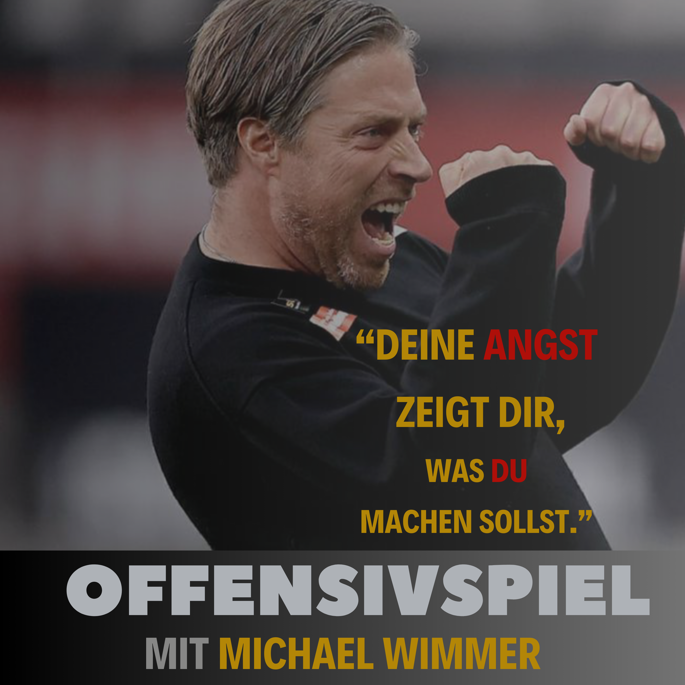#110 Michael Wimmer: „Deine Angst zeigt dir, was du machen sollst.