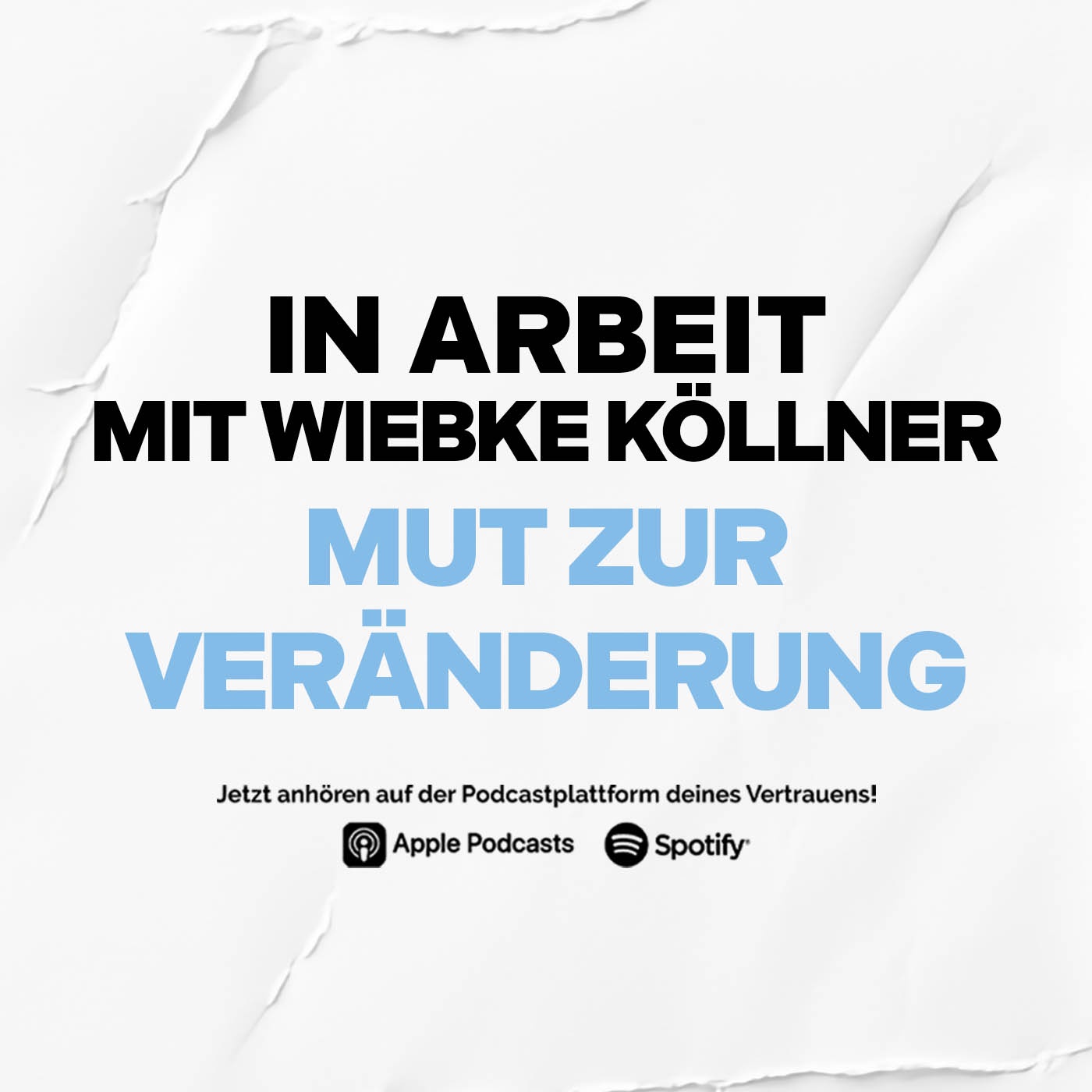 OB IN ARBEIT #3: Wiebke Köllner – Mut zur Veränderung