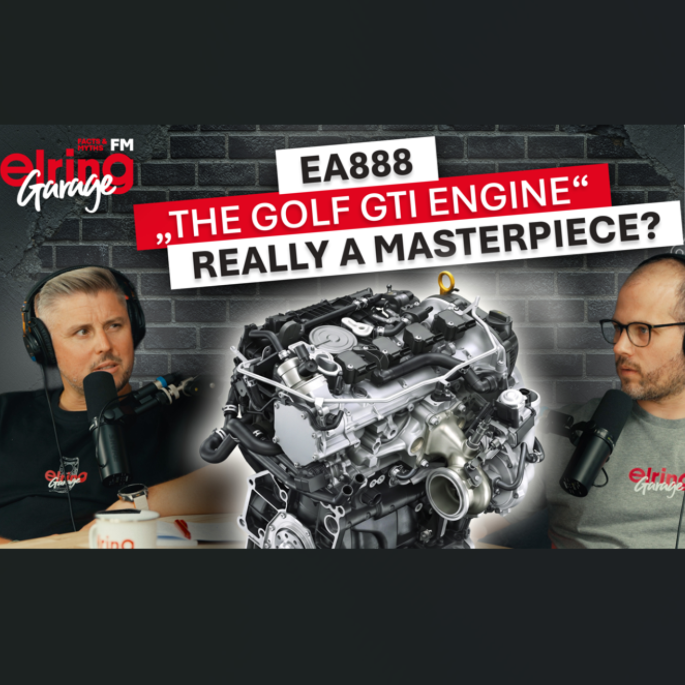 Elring Garage FM – Episode 1: EA888 – 