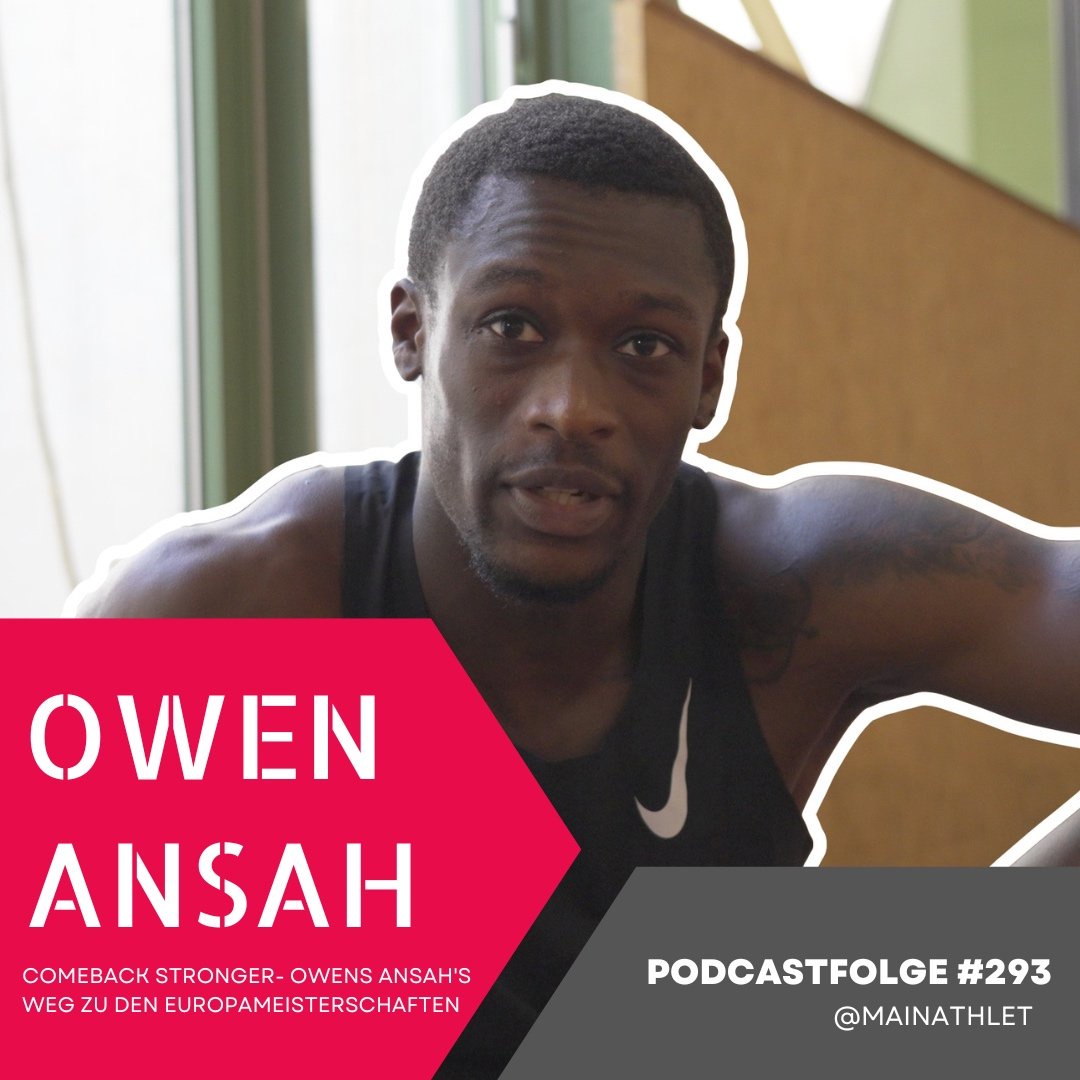 Ep.292 – Comeback Stronger - Owens Ansahs Weg zu den Europameisterschaften