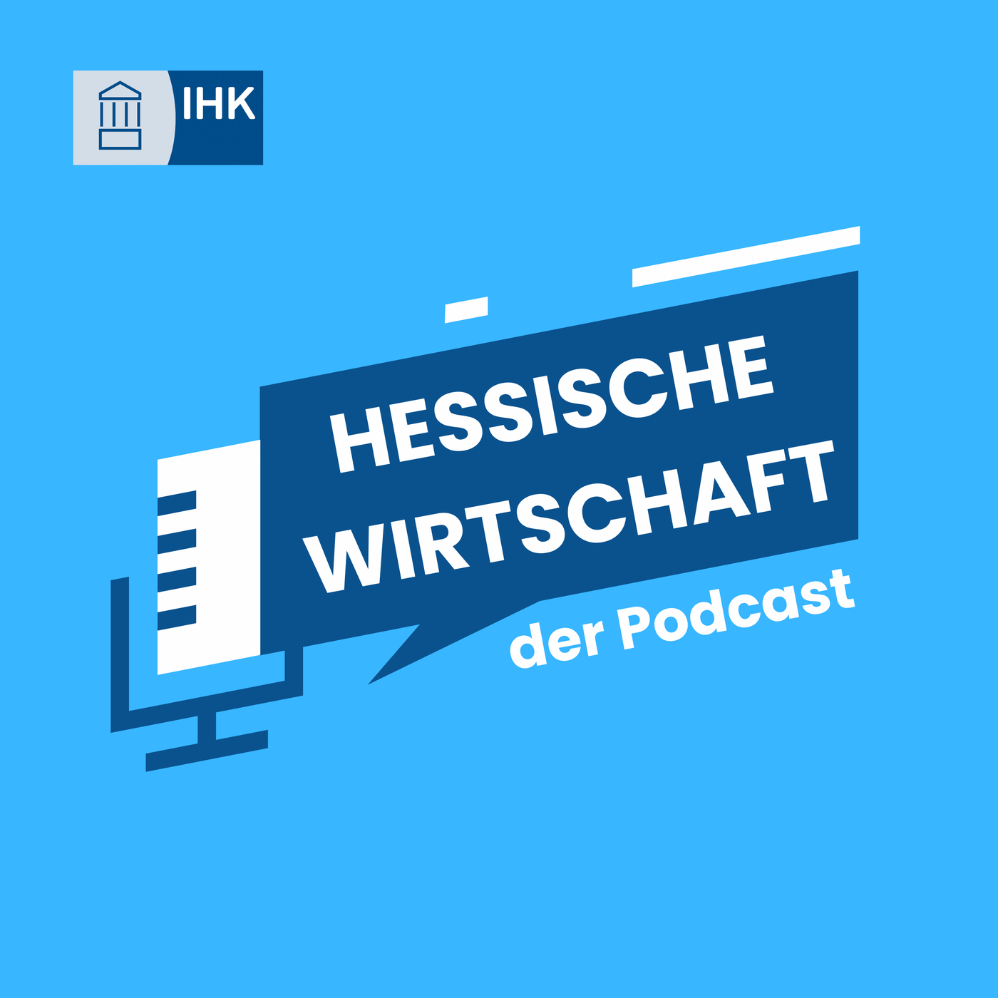 Hessische Wirtschaft - Der Podcast der IHK Wiesbaden