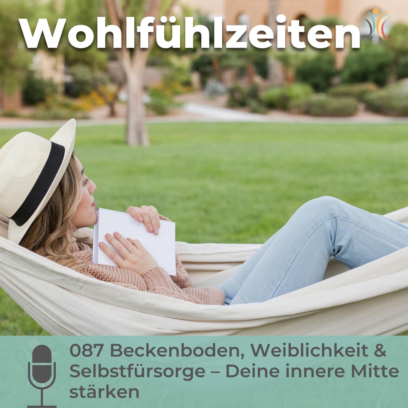 087 Beckenboden, Weiblichkeit & Selbstfürsorge – Deine innere Mitte stärken