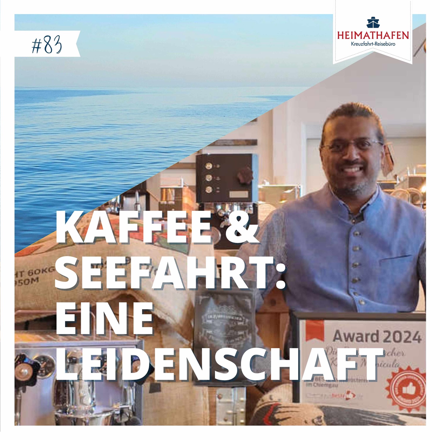 #83 | Kaffee & Seefahrt: Eine Leidenschaft
