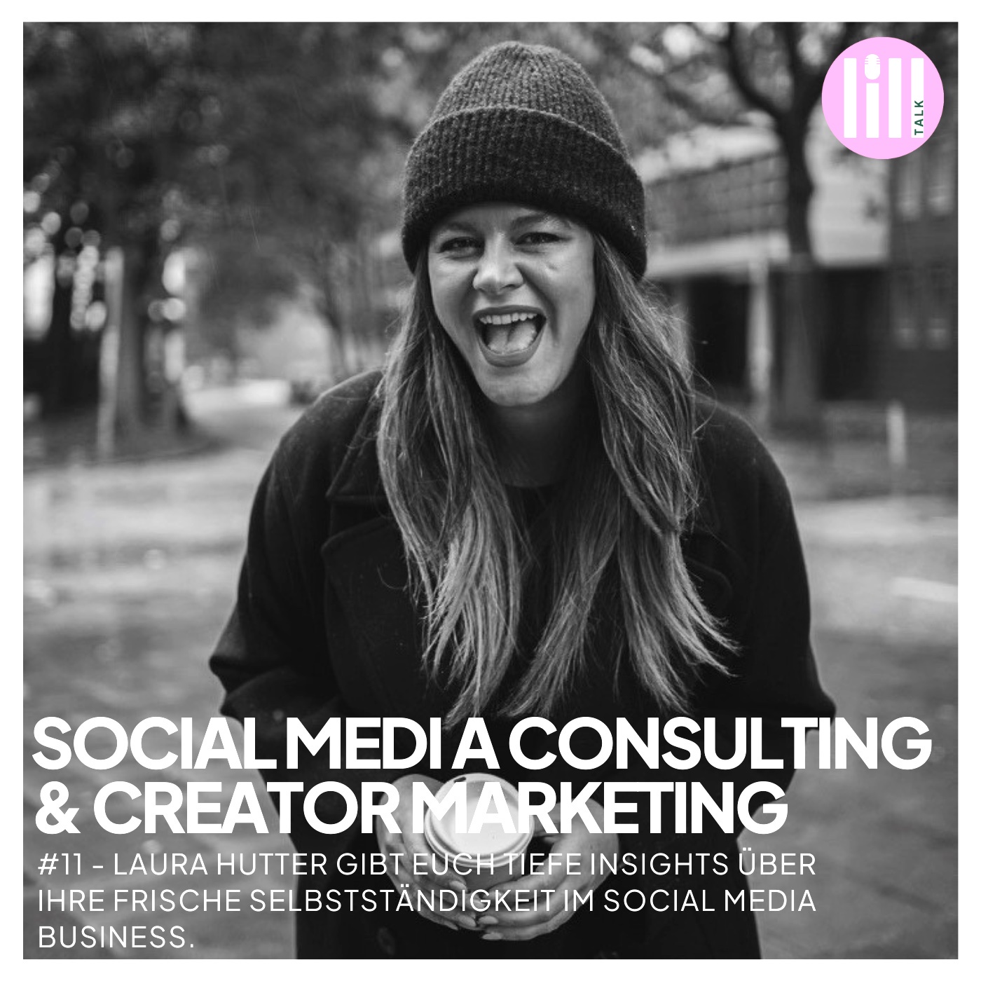 #11 SOCIAL MEDIA CONSULTING & CREATOR MARKETING - Laura Hutter gibt tiefe Insights über ihre frische Selbstständigkeit
