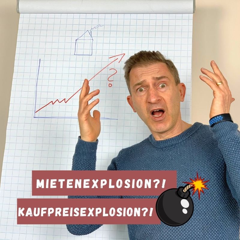 Explosion der Miet- und Kaufpreise für Immobilien in 2021? [Haus kaufen oder Eigentumswohnung kaufen - jetzt noch?]