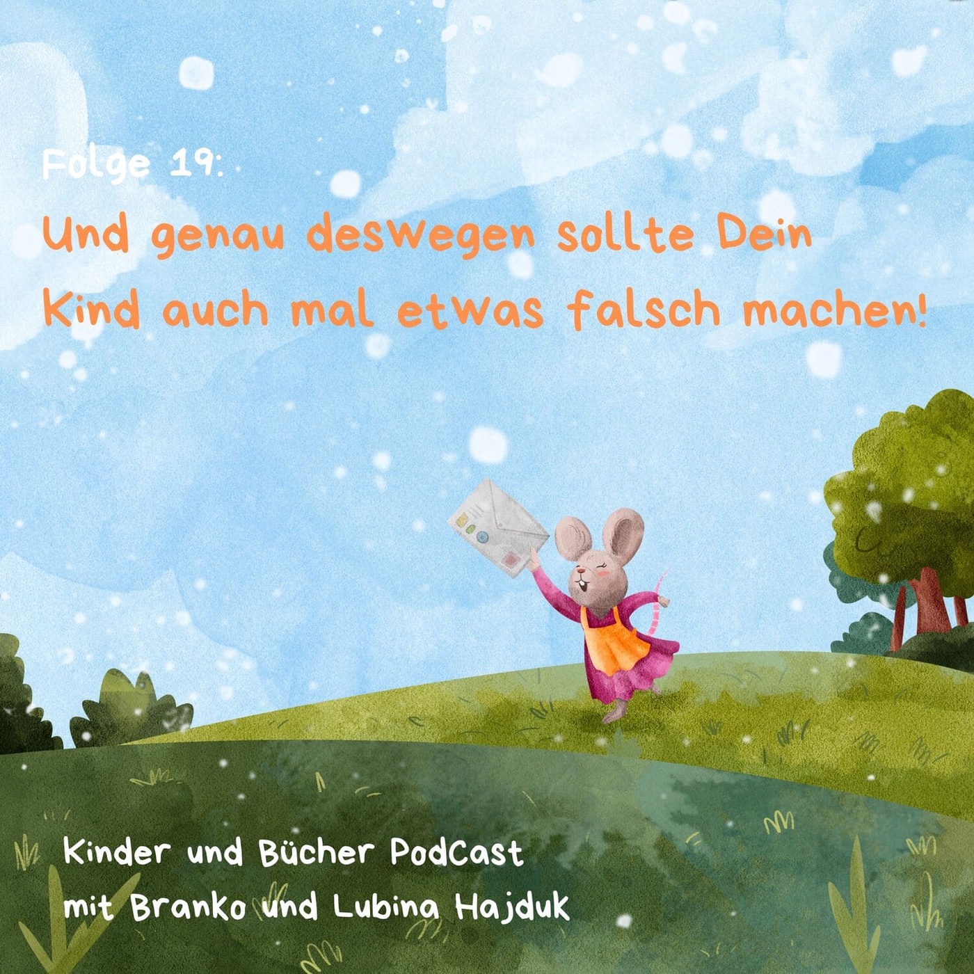 Und genau deswegen sollte Dein Kind auch mal etwas falsch machen! - Kinder und Bücher