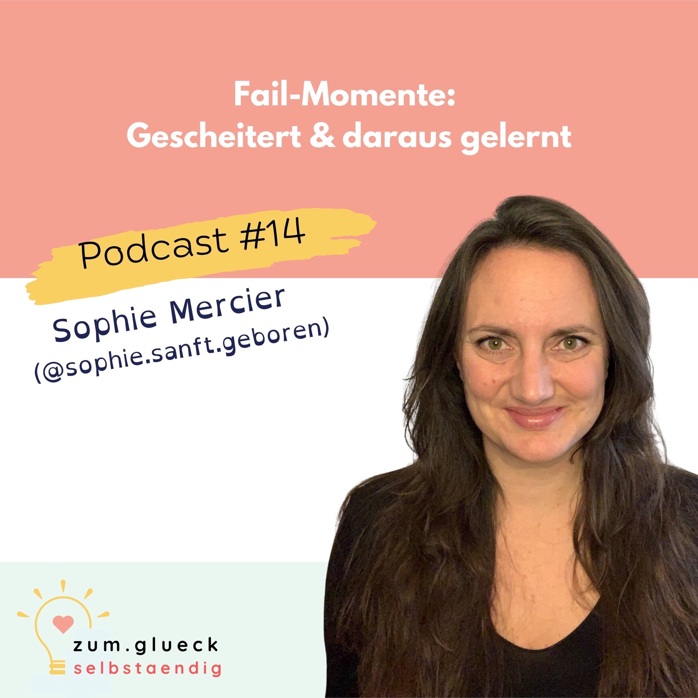 #14: Fails-Momente mit Sophie Mercier (@Sophie.sanft.geboren)
