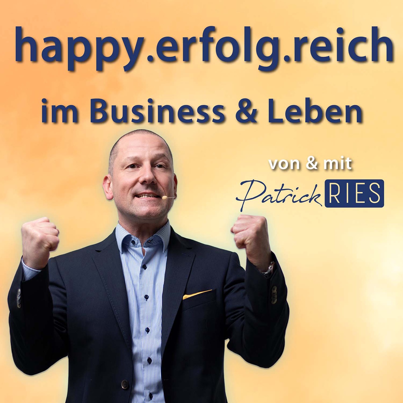 happy.erfolg.reich – Dein Podcast für mehr Erfolg und innere Stärke im Business und Leben