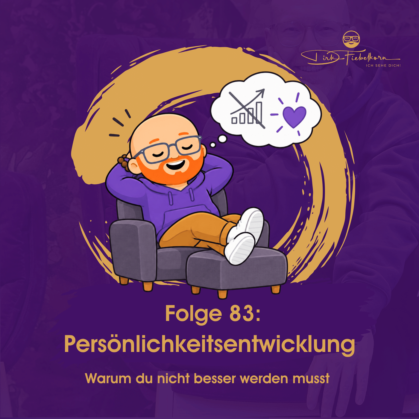 Persönlichkeitsentwicklung - Warum du nicht besser werden musst