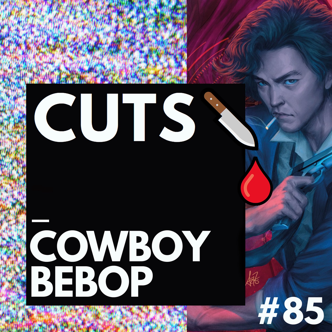#85 Cowboy Bebop