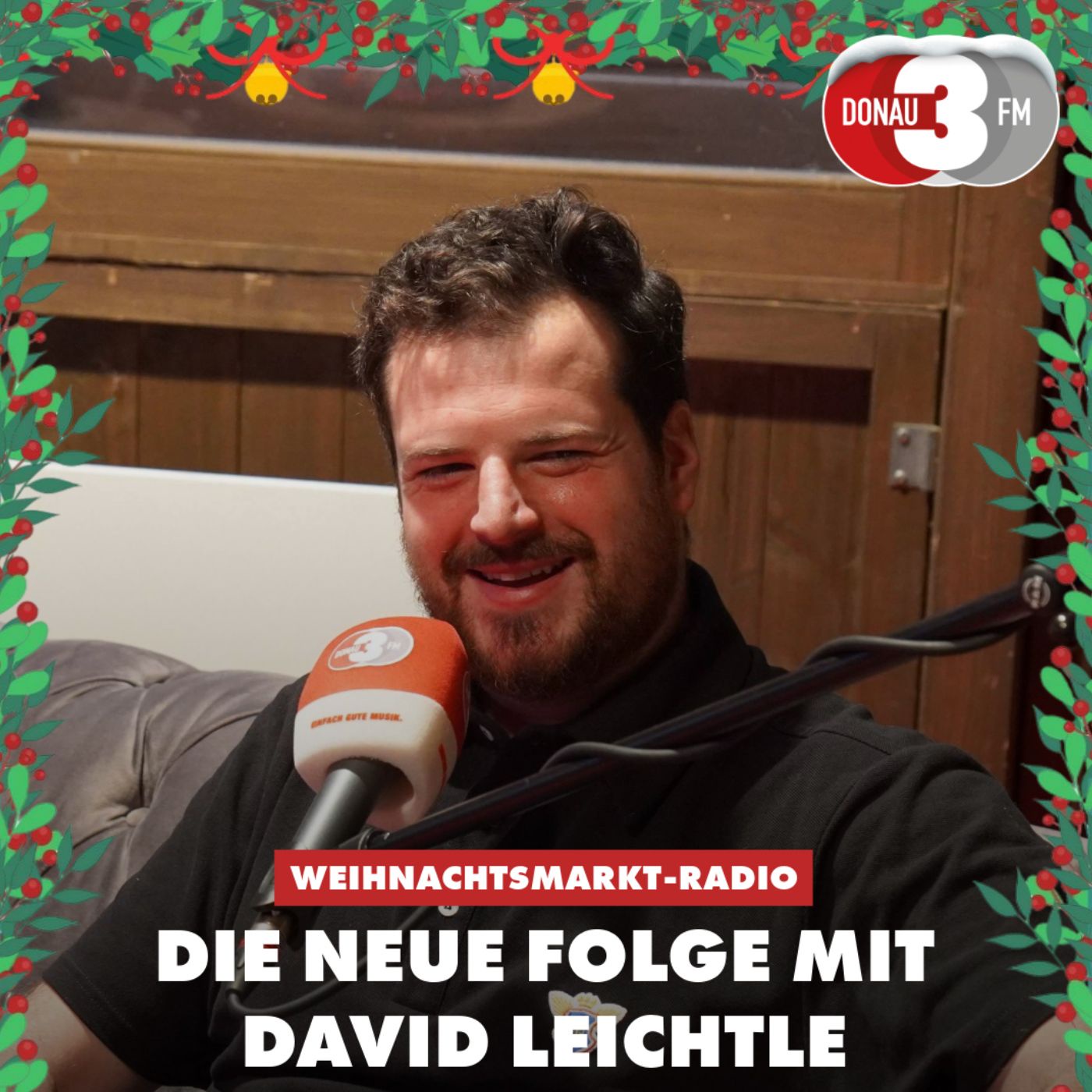 Das DONAU 3 FM Weihnachtsmarktradio mit Überlebenskünstler David Leichtle
