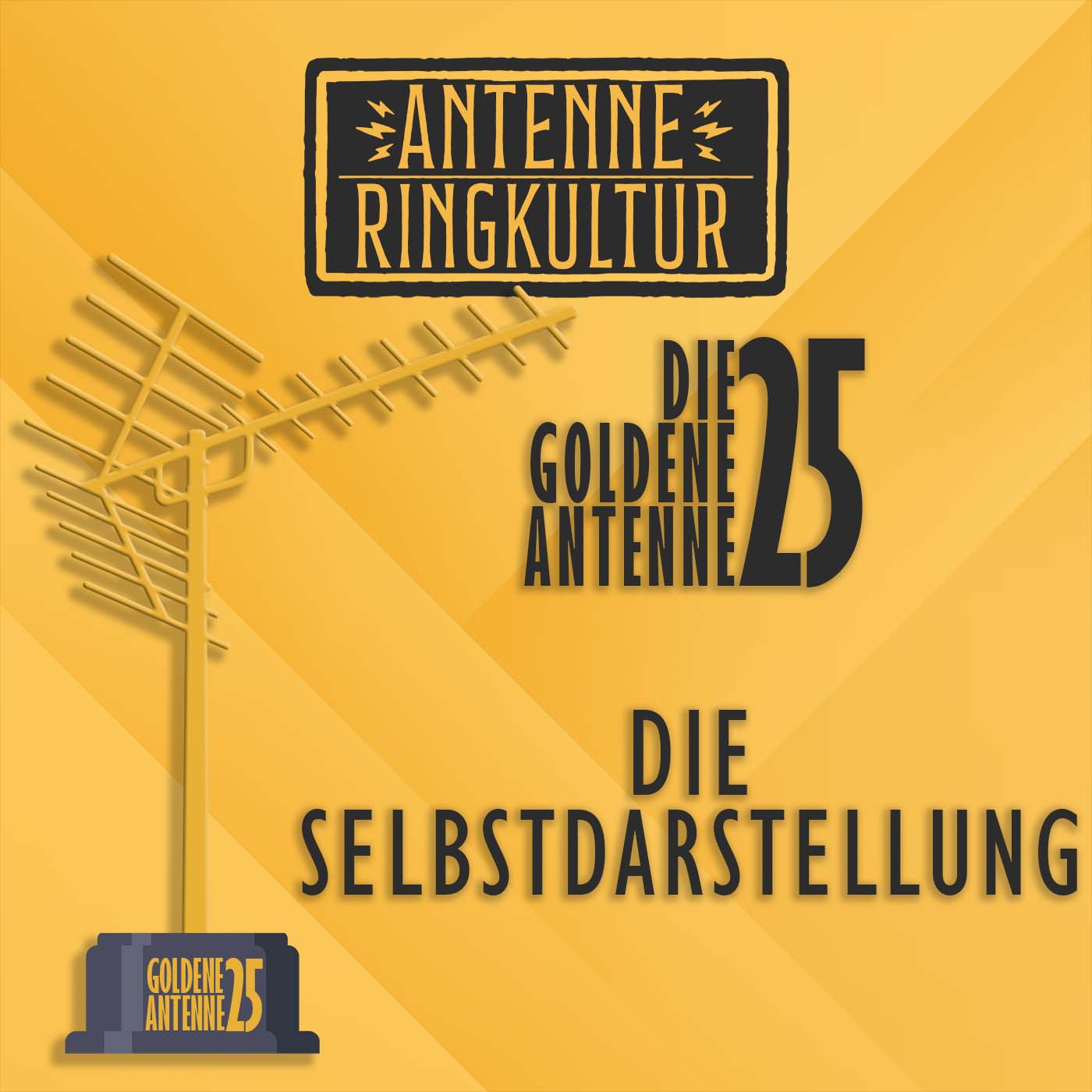 Antenne Ringkultur [Ausgabe 48.5]: Die goldene Antenne 2025 