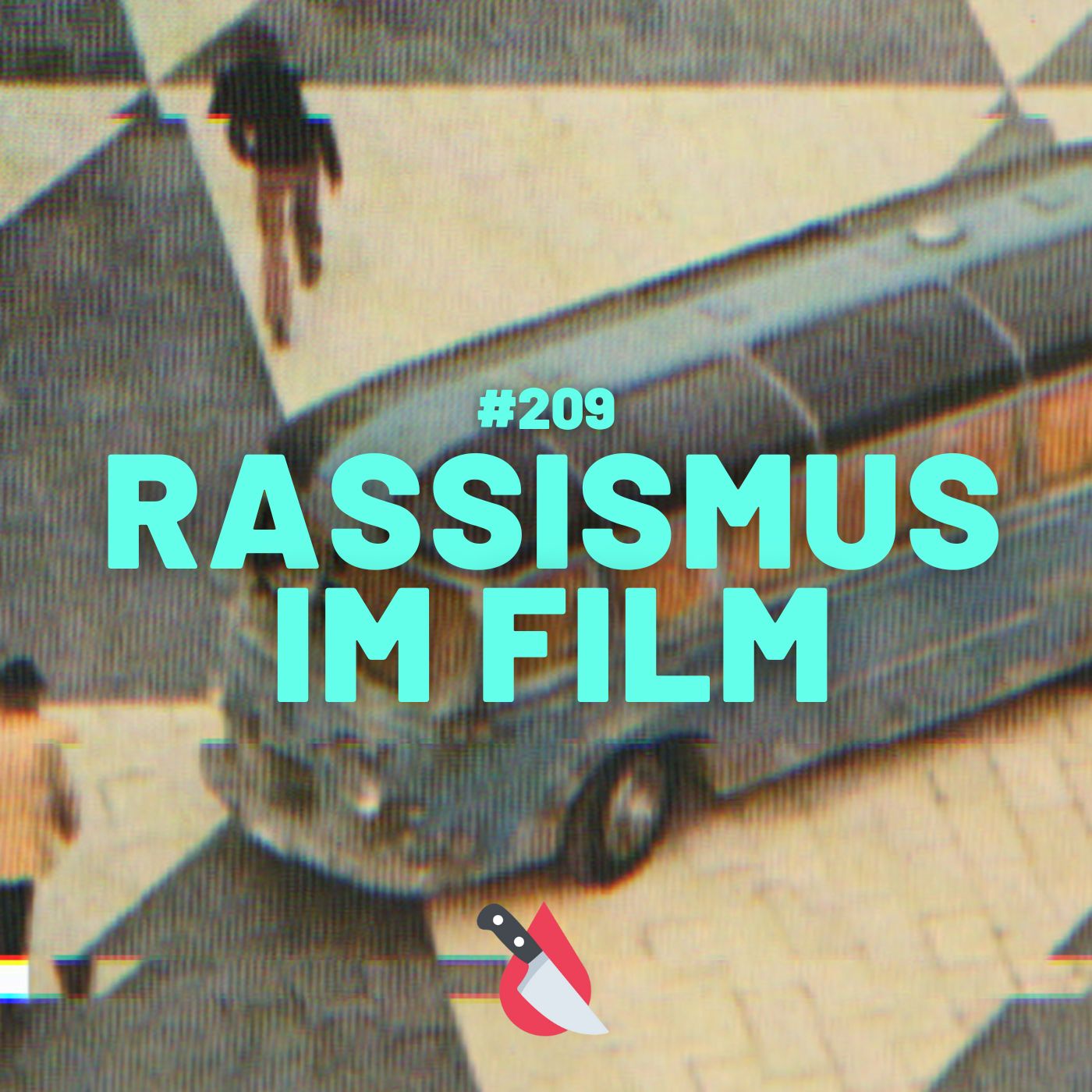 #209 - Rassismus im Film