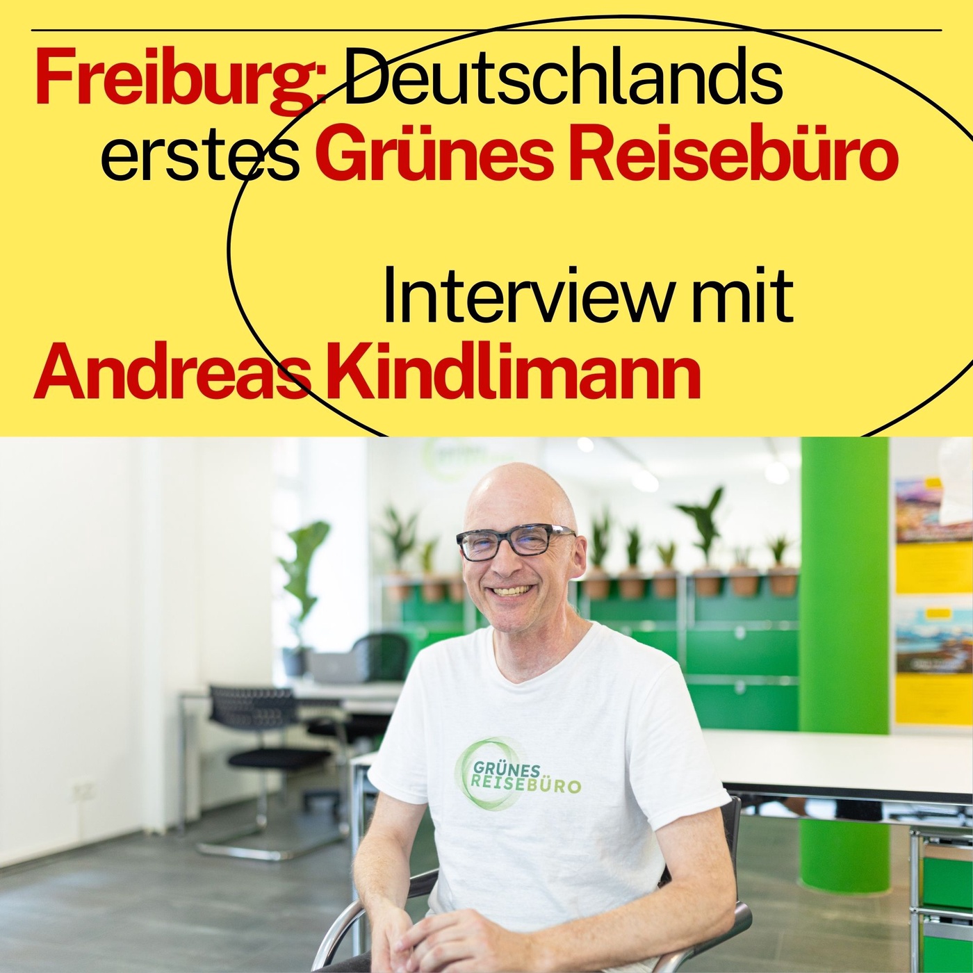 #96 Freiburg: Deutschlands erstes Grünes Reisebüro