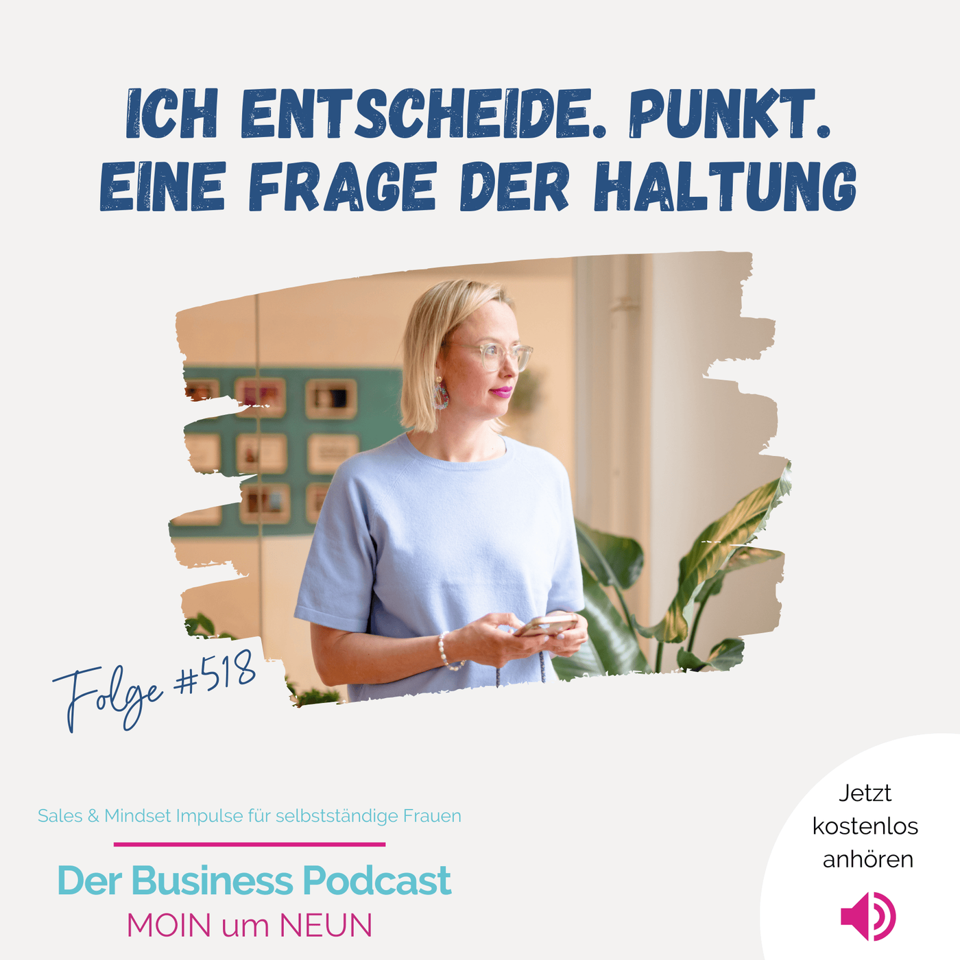 Haltung – das Fundament deines Business (#518) 