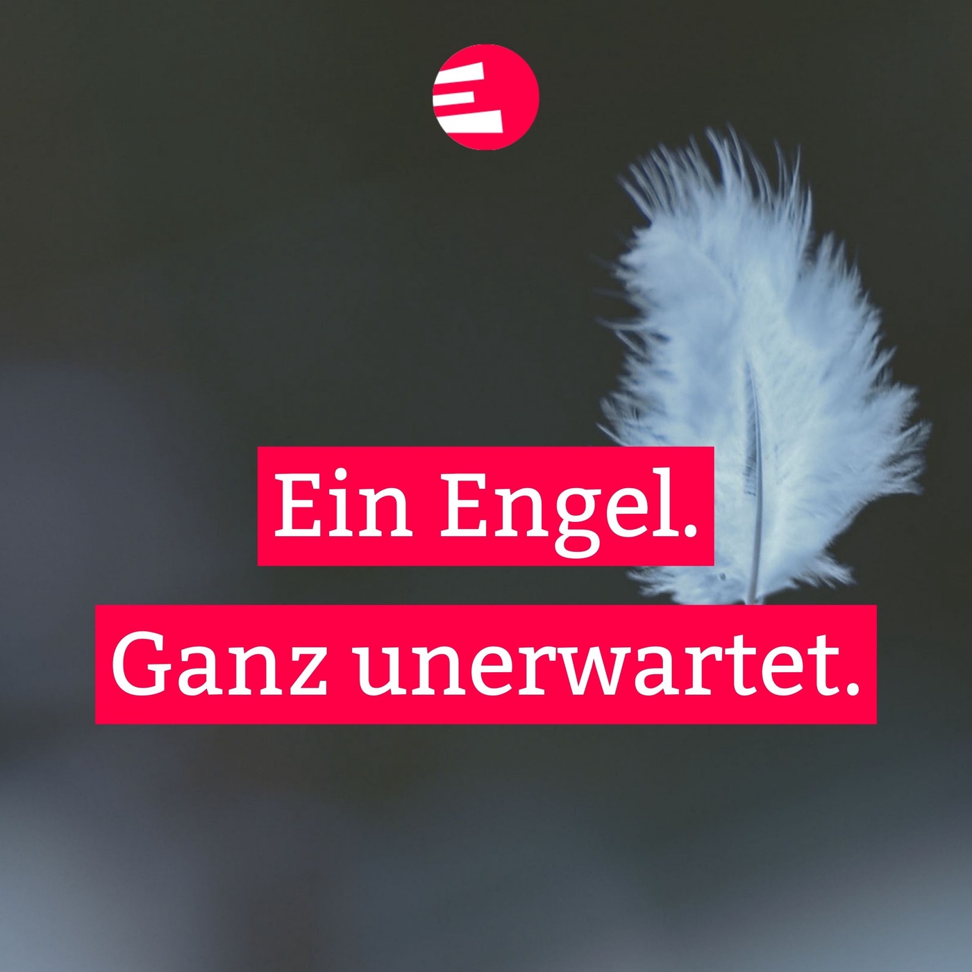 Ein Engel. Ganz unerwartet.