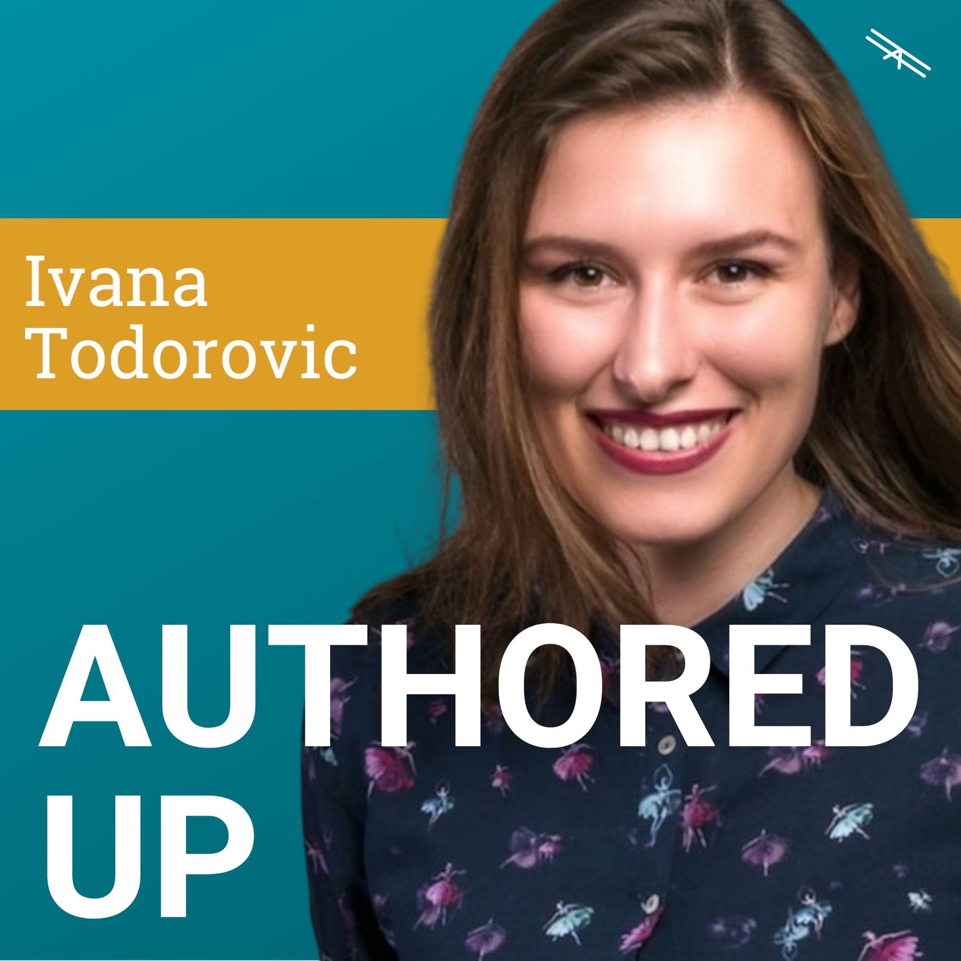 #67 AuthoredUp mit Ivana Todorovic