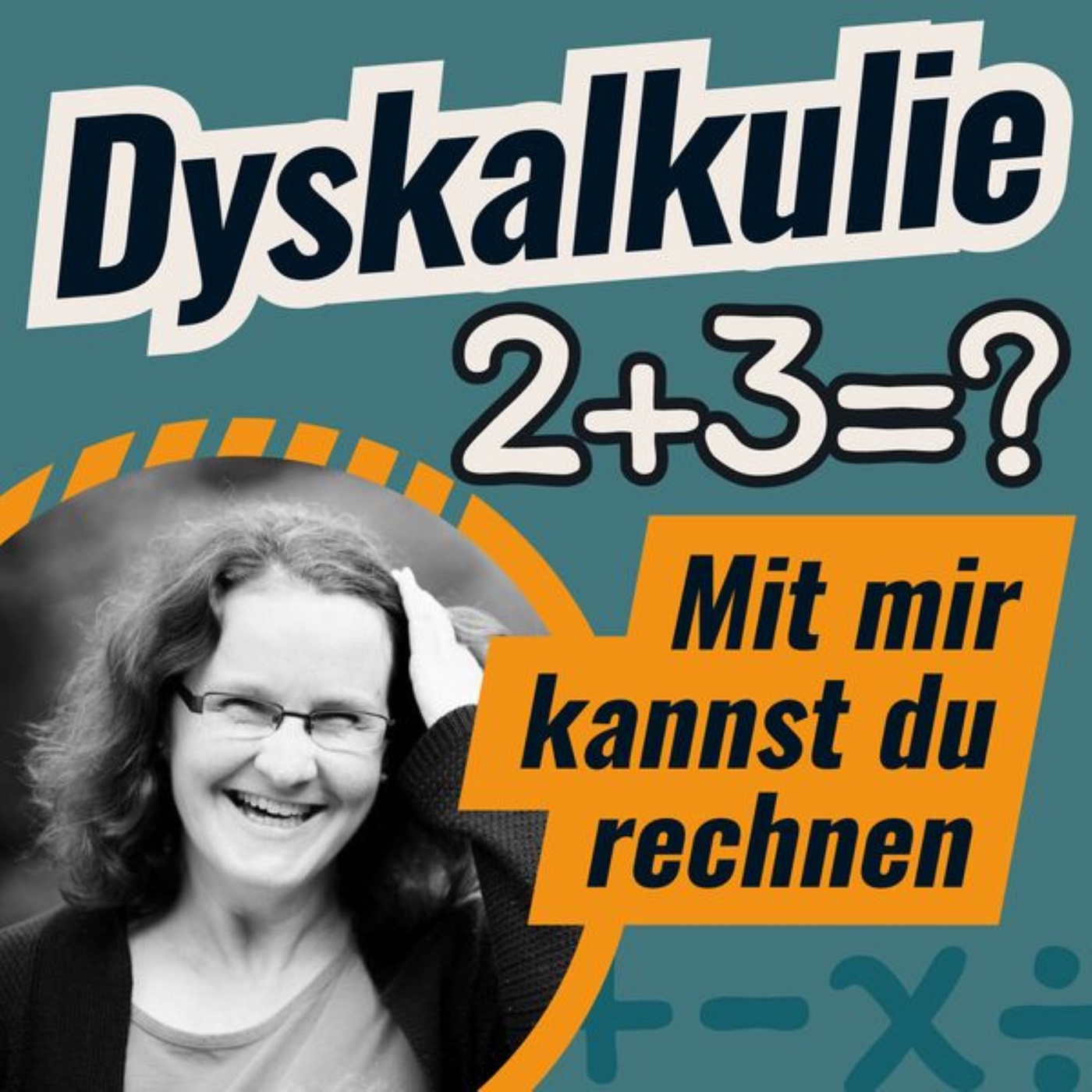 Dyskalkulie Podcast - mit mir kannst du rechnen