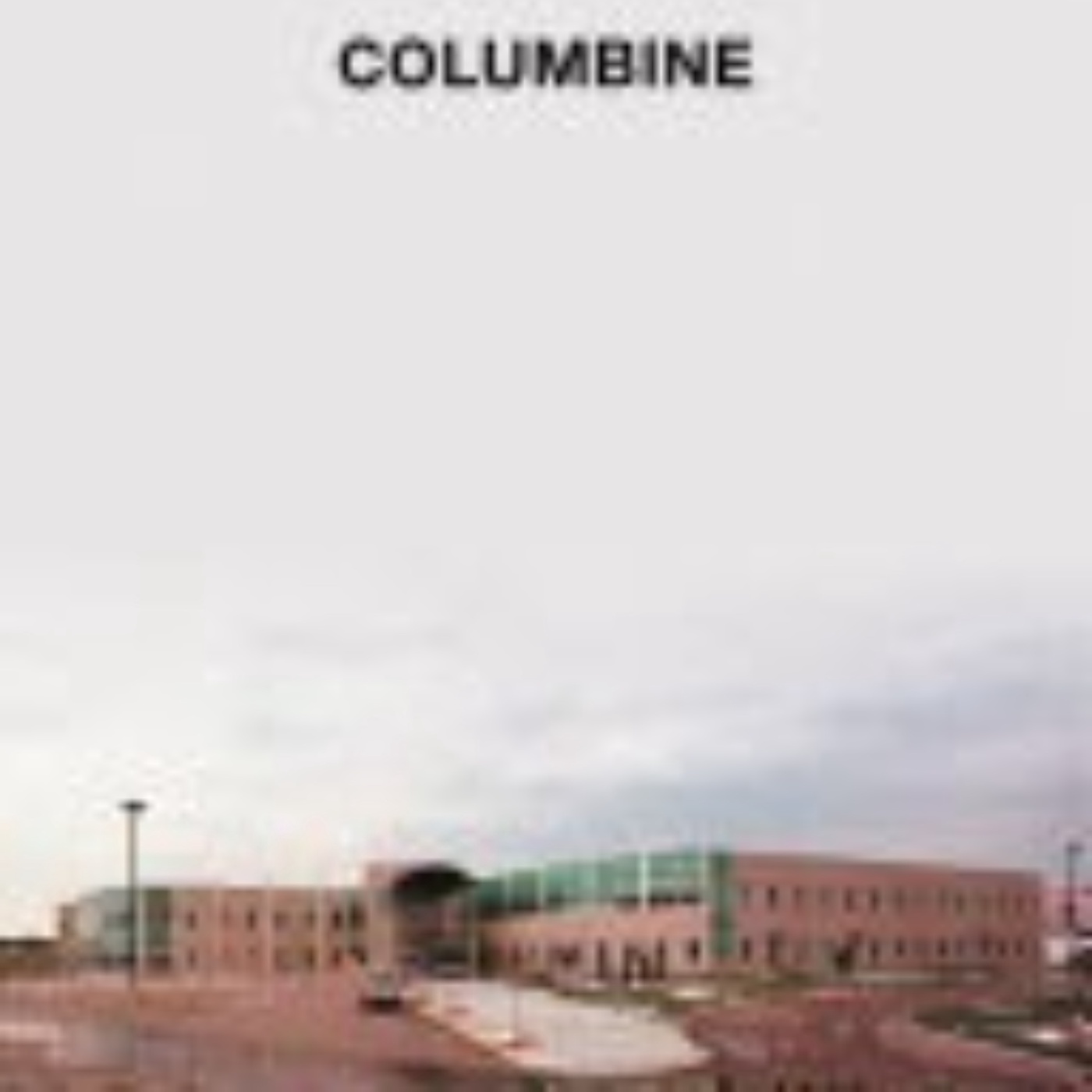 Columbine: A Deep Dive into Tragedy and Truth