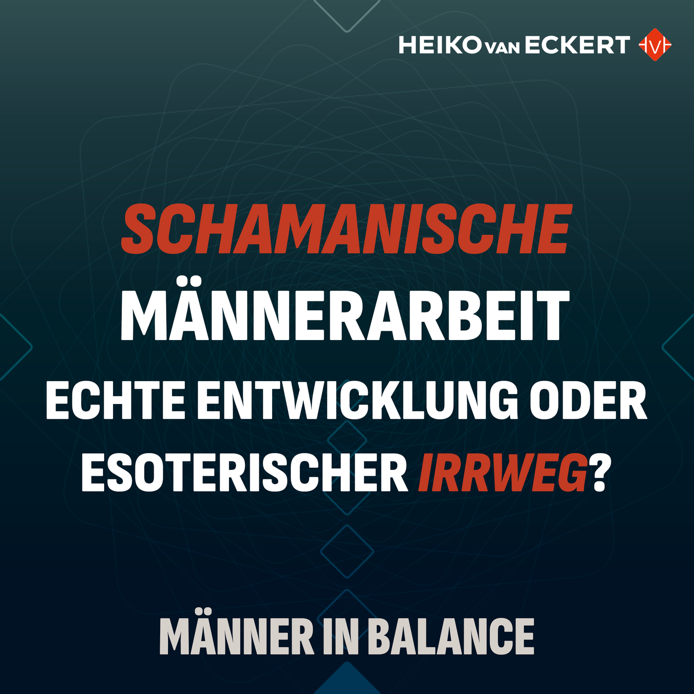 Schamanische Männerarbeit: echte Entwicklung oder esoterischer Irrweg?