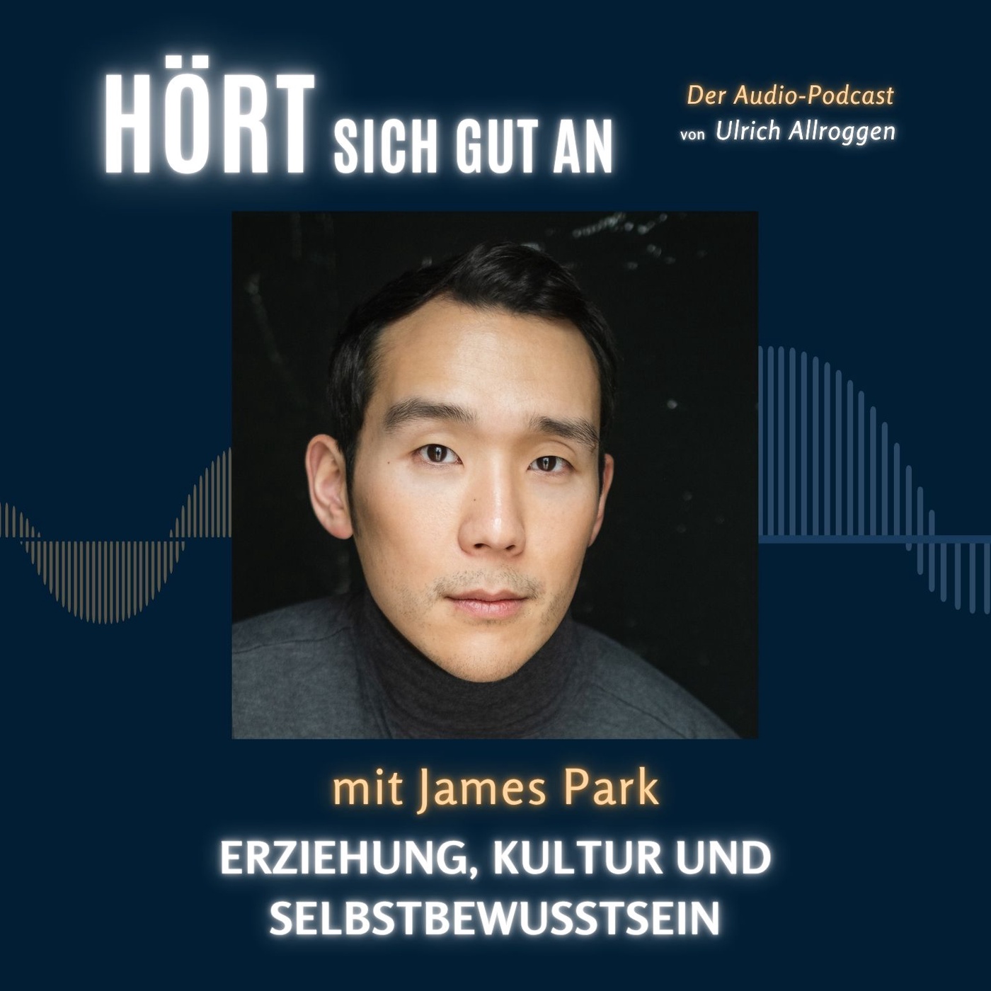 James Park - Erziehung, Kultur und Selbstbewusstsein
