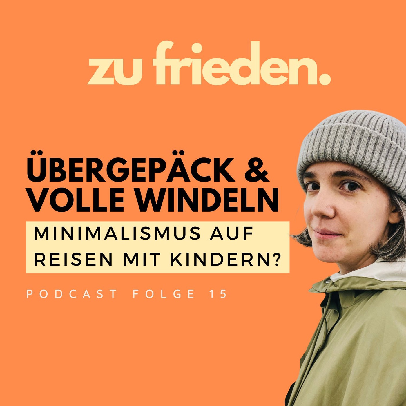 16 Minimalismus auf Reisen mit Kleinkindern? | Übergepäck und volle Windeln