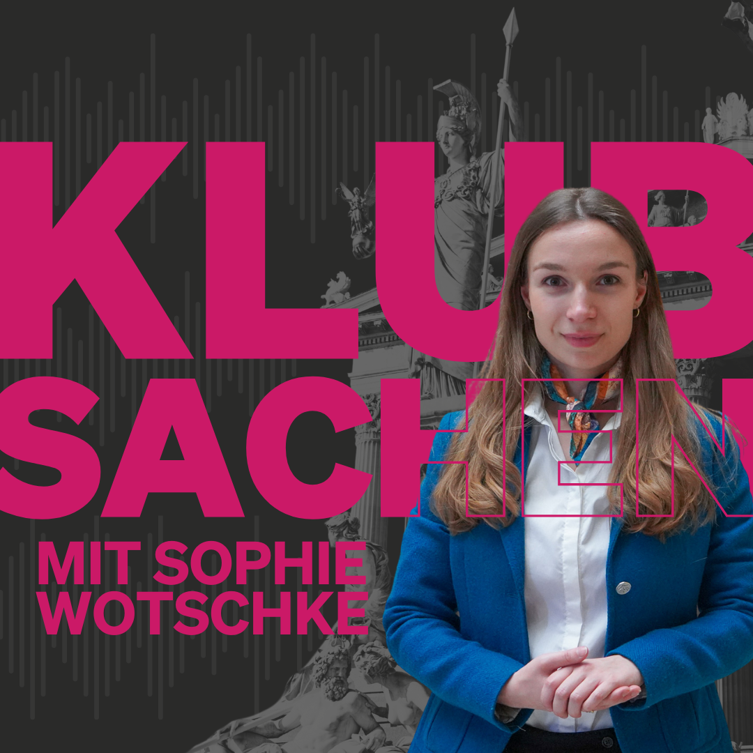 Klubsachen mit Sophie Wotschke - Das System Pilnacek: Warum Österreich eine Bundesstaatsanwaltschaft braucht