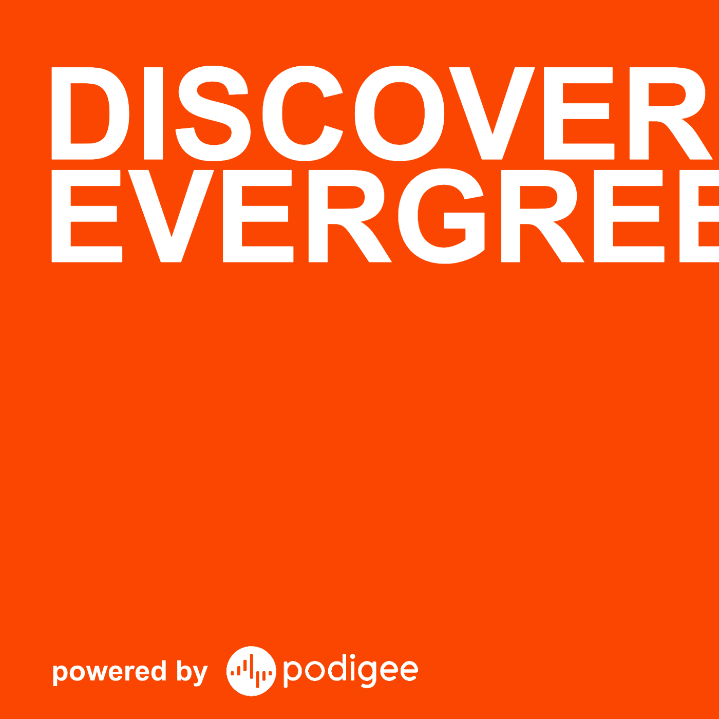 Discover Evergreens