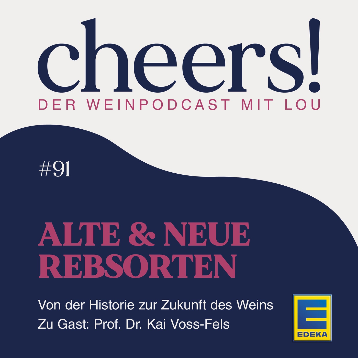 91: Alte & neue Rebsorten – Von der Historie zur Zukunft des Weins – Zu Gast: Prof. Dr. Kai Voss-Fels