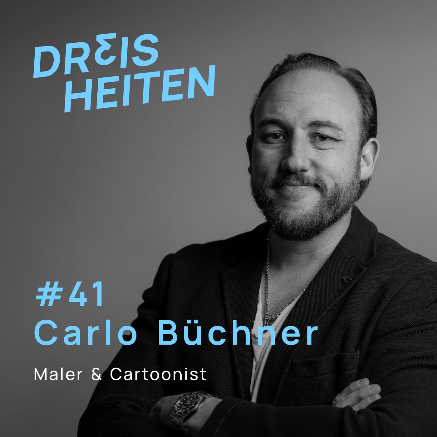 #41 - Carlo Büchner - Maler & Cartoonist