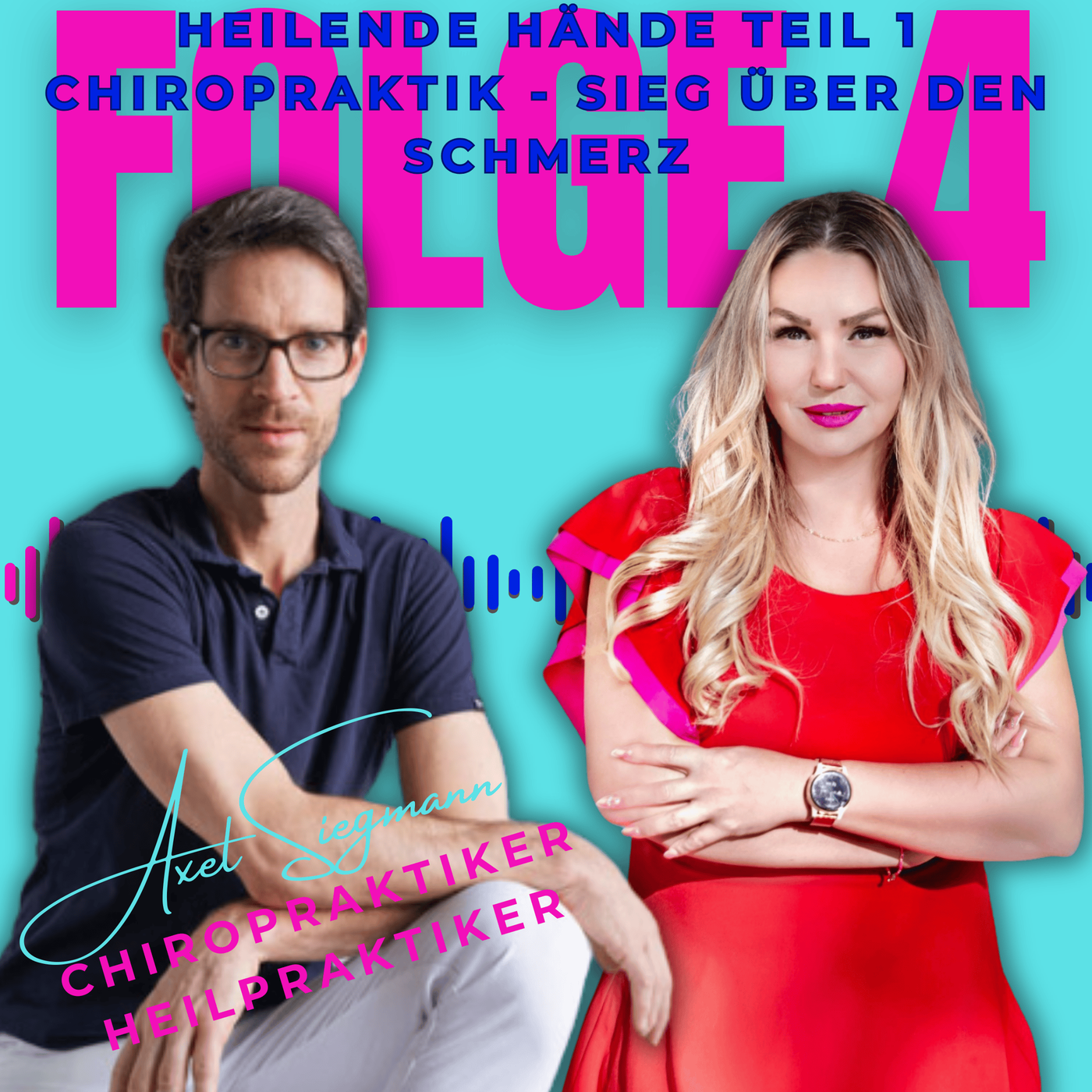 #4 Heilende Hände Teil 1 Chiropraktik - Axel Siegmann