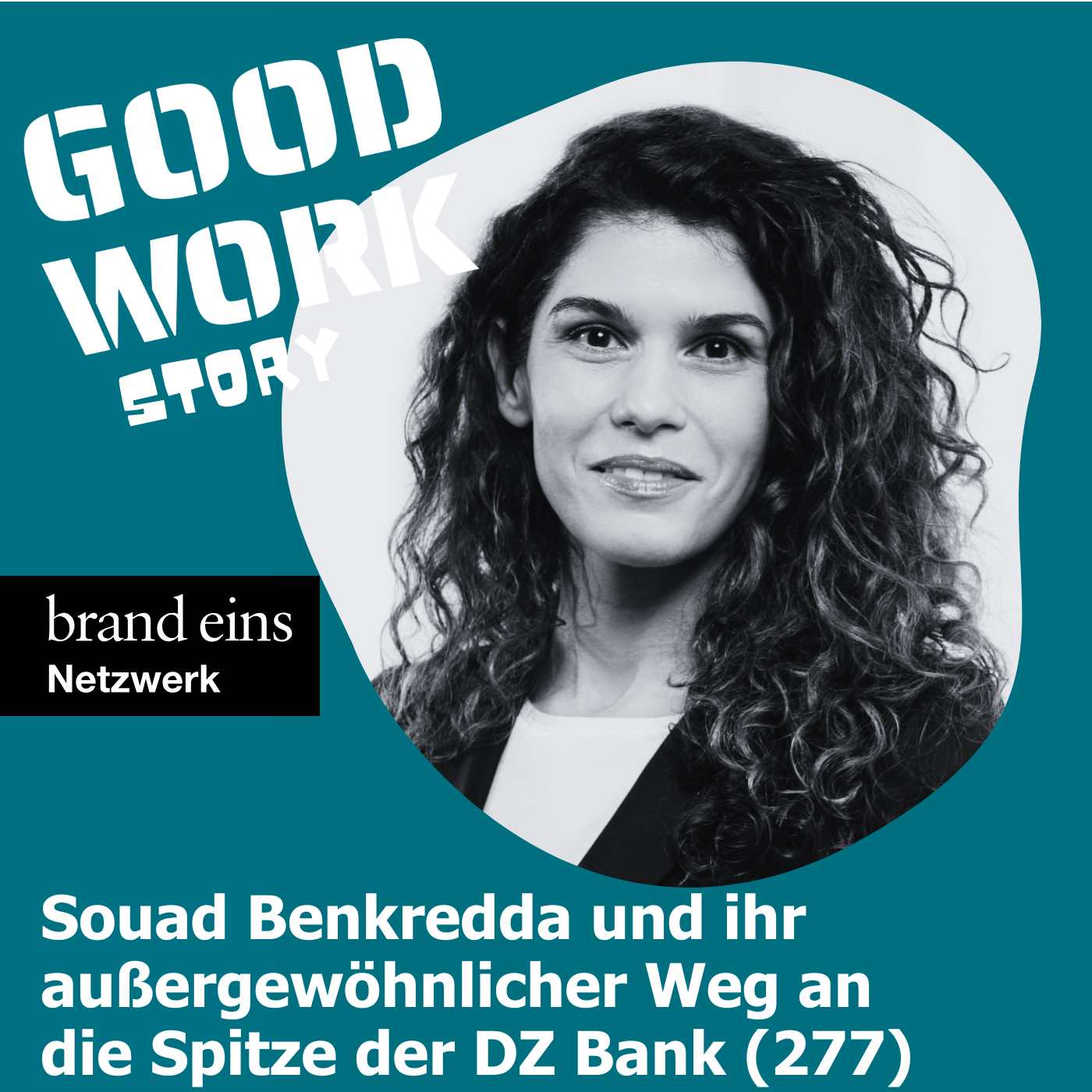 DZ Bank Vorständin Souad Benkredda: Ihr außergewöhnlicher Weg an die Spitze (277)