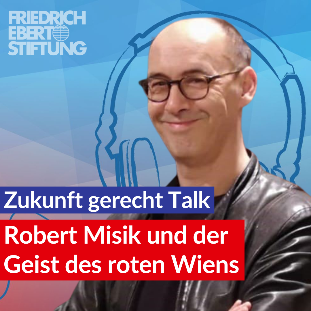 Robert Misik und der Geist des roten Wiens | 03 Zukunft gerecht Talk