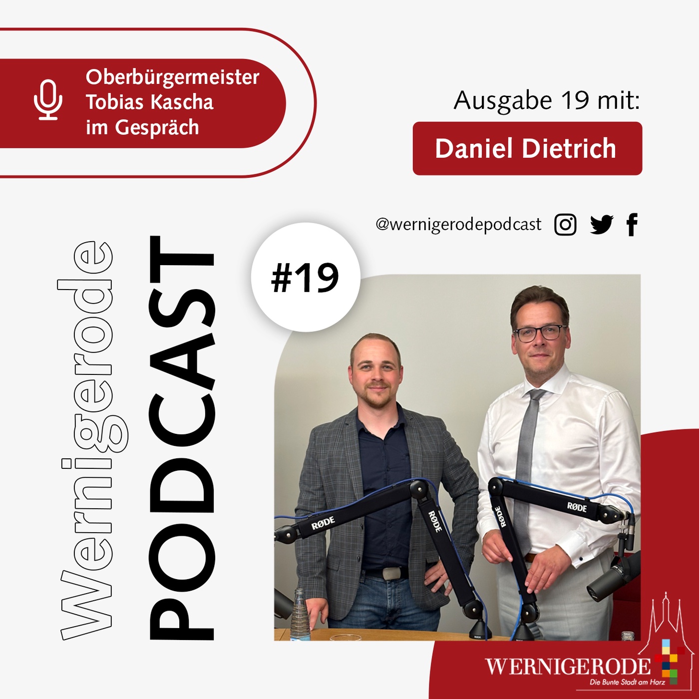 Wernigerode Podcast  #19 - Oberbürgermeister Tobias Kascha im Gespräch mit Daniel Dietrich.
