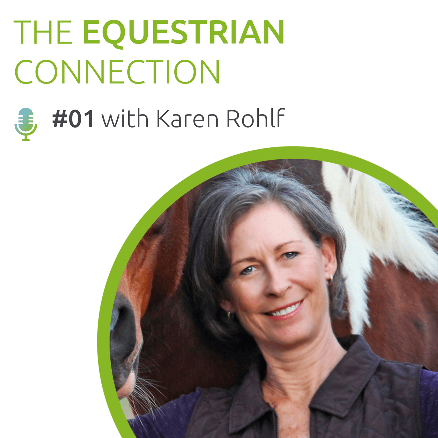 #1 How Horsemanship & Dressage can change the world with Karen Rohlf