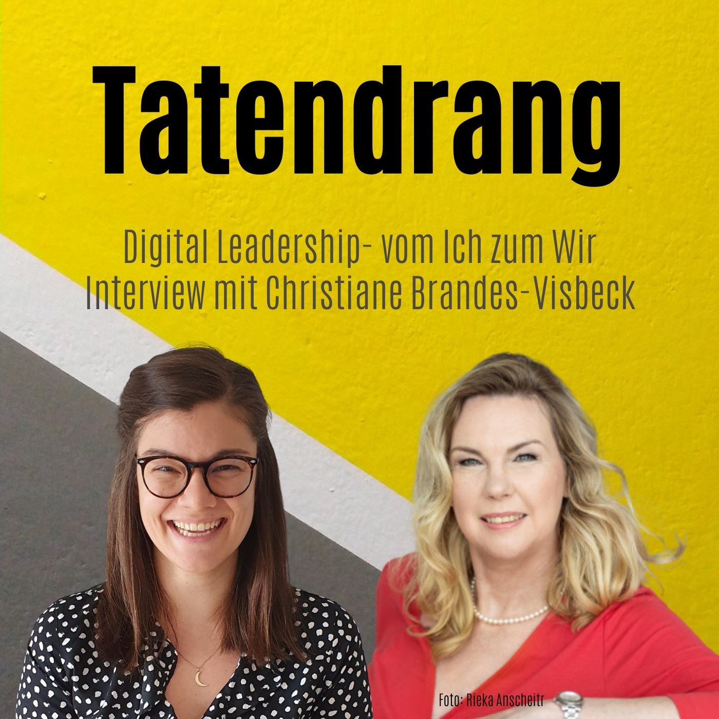 Digital Leadership- vom Ich zum Wir | Interview mit Christiane Brandes-Visbeck